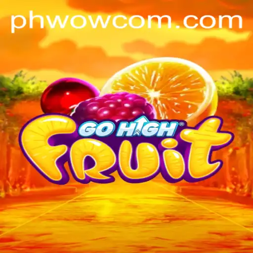 The Exciting World of GoHighFruit: Exploring Gameplay with PHWOW