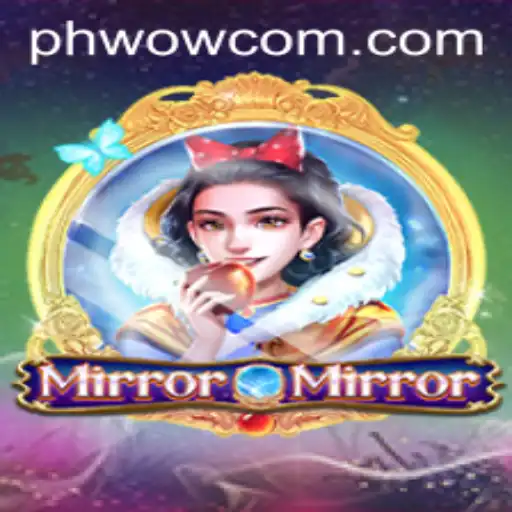MirrorMirror: Enter the PHWOW Dimension
