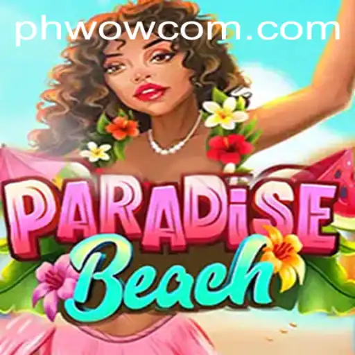 Discover ParadiseBeach with PHWOW: A Comprehensive Guide to Your Next Gaming Adventure